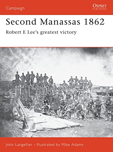 Second Manassas 1862: Robert E Lee's Greatest Victory (Campaign, 95)